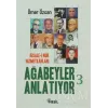 Ağabeyler Anlatıyor 3