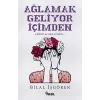 Ağlamak Geliyor İçimden