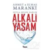 Alkali Yaşam; Suyla Gelen Sağlık