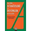 Altın Atasözleri ve Deyimler Sözlüğü