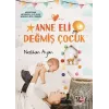 Anne Eli Değmiş Çocuk