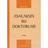 Asacaksın Bu Doktorları