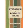 Atasözleri ve Deyimler Sözlüğü