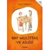 Bay Mucittaş ve Ailesi