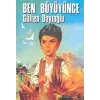 Ben Büyüyünce