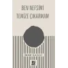 Ben Nefsimi Temize Çıkarmam