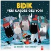 Bıdık - Yeni Kardeş Geliyor