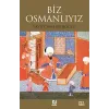 Biz Osmanlıyız