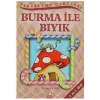 Burma ile Bıyık