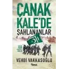 Çanakkalede Şahlananlar; Destan Yazan Yiğitler ve Analar