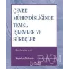 Çevre Mühendisliğinde Temel İşlemler ve Süreçler