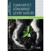 Cumhuriyet Döneminde Çevre Sağlığı