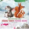 Dizde Yara Yerde Bere