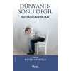Dünyanın Sonu Değil