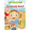 En Güçlü Kim? - Doğayı Seviyorum Serisi