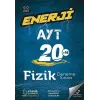 Enerji Ayt Fizik 20 Deneme Sınavı