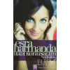 Esra Harmanda - Hadi Konuşalım - Söyleşiler: 2