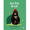 Eve Dön Artık