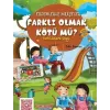 Farklı Olmak Kötü mü?