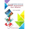 Fen ve Sağlık Bilimleri Alanlarında SPSS Uygulamalı Veri Analizi
