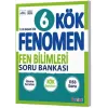 Fenomen Okul Yayınları 6. Sınıf Fen Bilimleri KÖK Soru Bankası