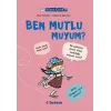 Filozof Çocuk : Ben Mutlu muyum?