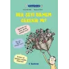 Filozof Çocuk : Her Şeyi Bilmem Gerekir mi?