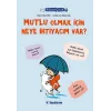 Filozof Çocuk : Mutlu Olmak İçin Neye İhtiyacım Var?