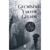 Geçmişimi Yaktım Geldim