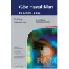 Göz Hastalıkları El Kitabı - Atlas