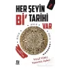 Her Şeyin Bi’ Tarihi Var - 2
