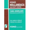 Hollandaca - Türkçe - Türkçe - Hollandaca Standart Sözlük