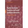 Madde Testlerini Yanıltma ve Pozitif Sonuçları Savunma