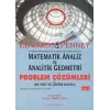 Matematik Analiz ve Analitik Geometri - Problem Çözümleri Cilt: 1