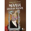 Müzede Canavar Yokmuş