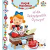 Nida Sekretercilik Oynuyor - Küçük Hanımlar