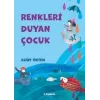 Renkleri Duyan Çocuk