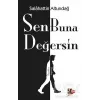 Sen Buna Değersin