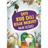 Sen Kuş Dili Bilir Misin?