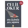 Sen Ölürsün Ben Yaşarım