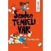 Senden Tembeli Var