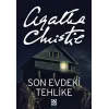 Son Evdeki Tehlike