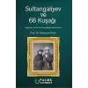 Sultangaliyev ve 68 Kuşağı