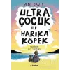 Ultra Çocuk ile Harika Köpek