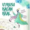 Uykusu Kaçan Kral
