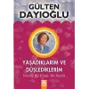 Yaşadıklarım ve Düşlediklerim