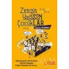 Zengin Yaşasın Çocuklar