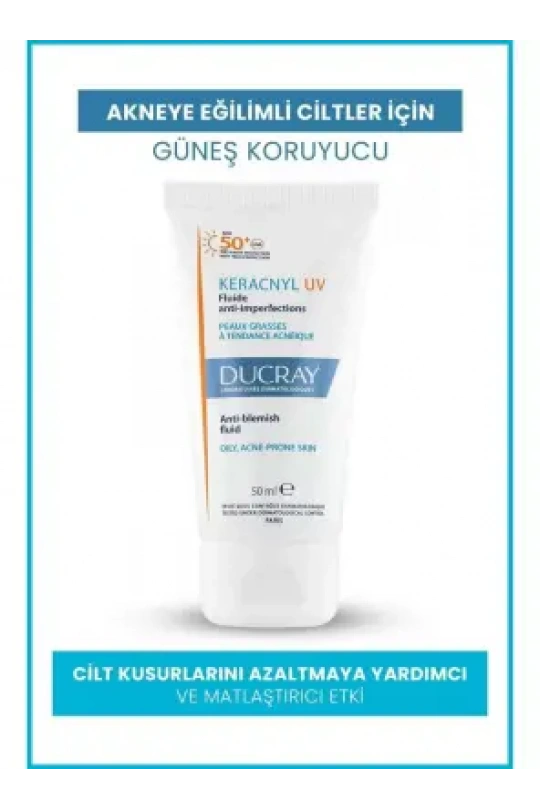 Ducray Keracnyl UV SPF50+ Yağlı ve Akneye Eğilimli Ciltler İçin Güneş Koruyucu 50ml