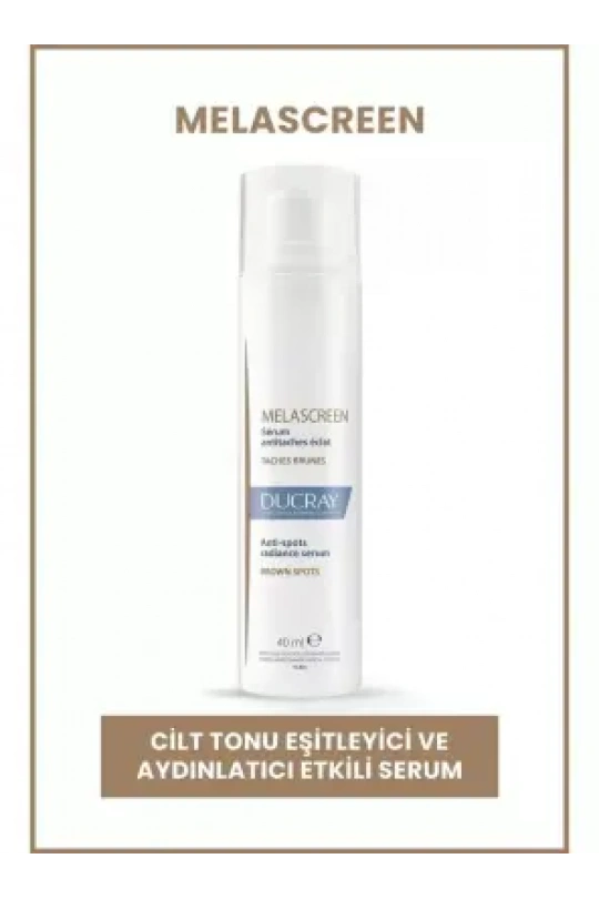 Ducray Melascreen Cilt Tonunu Eşitleyici ve Aydınlatıcı Etkili Serum 40ml