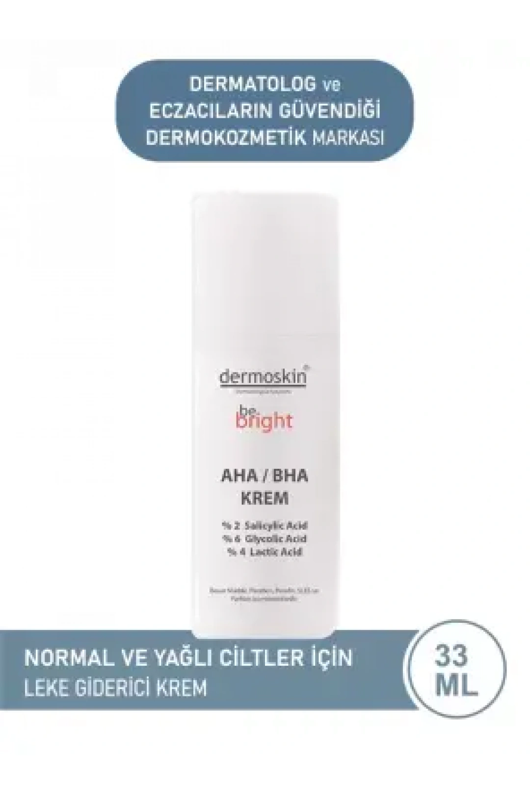 Dermoskin Be Bright AHA/BHA Krem 33 Ml